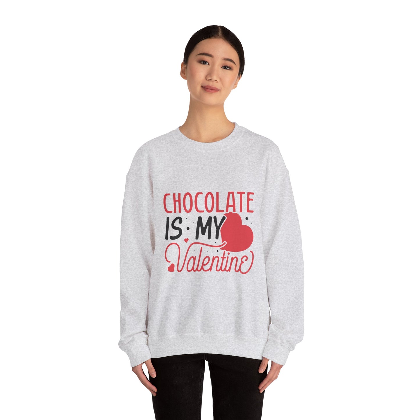 Chocolate is my Valentine Sweatshirt