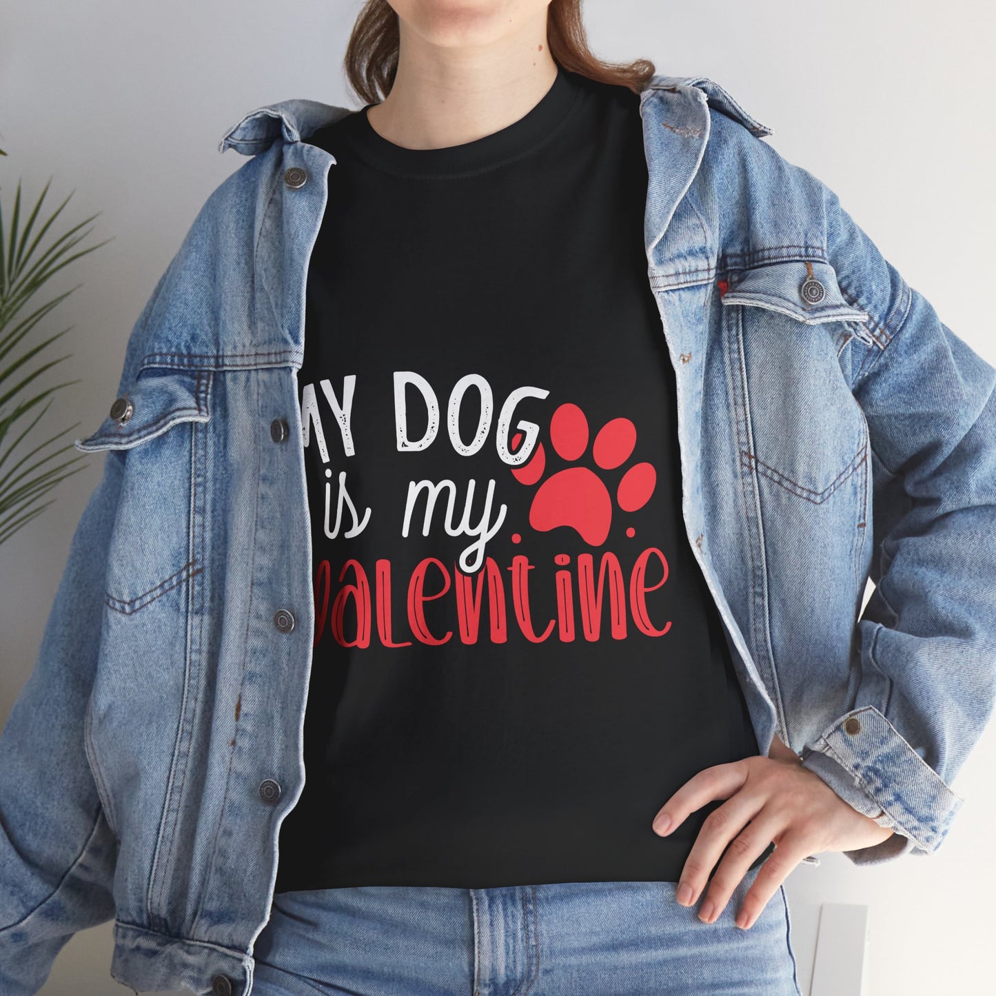 My Dog is my Valentine Tee