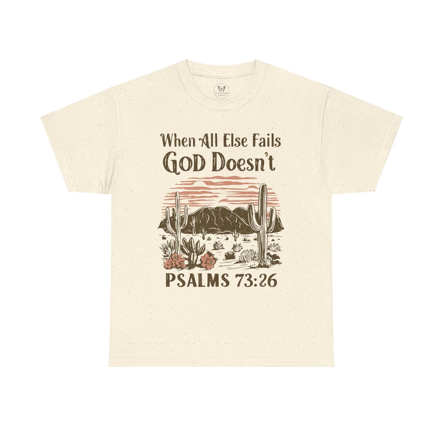 Unisex Tee - “When All Else Fails, God Doesn’t” - Motor Girl Boutique