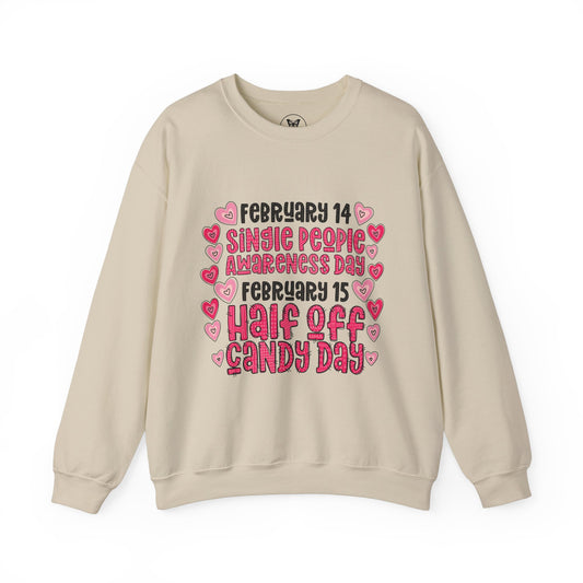 February 14 Single People Awareness Day Sweatshirt