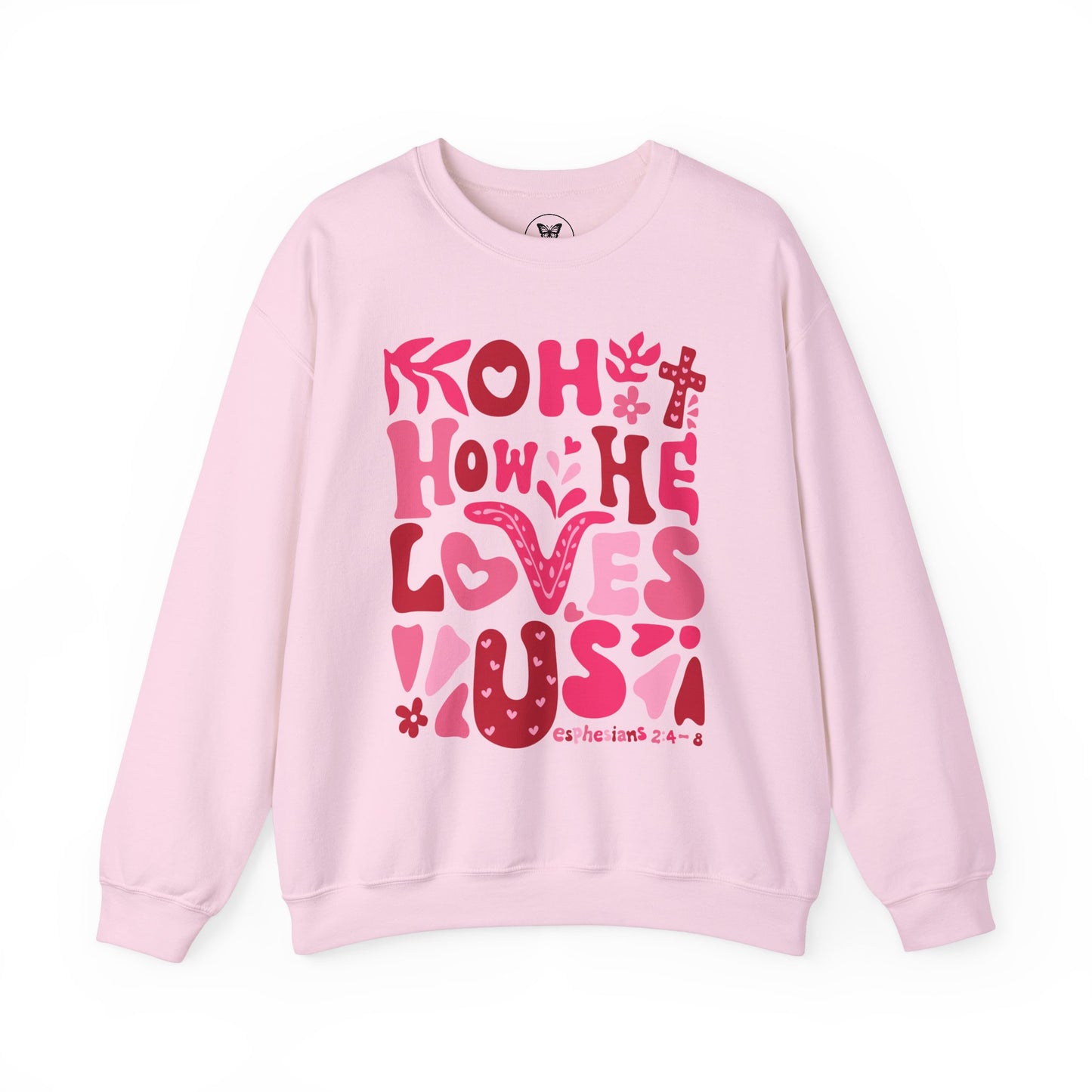 Boho How He Loves Us Christian Valentine Sweatshirt